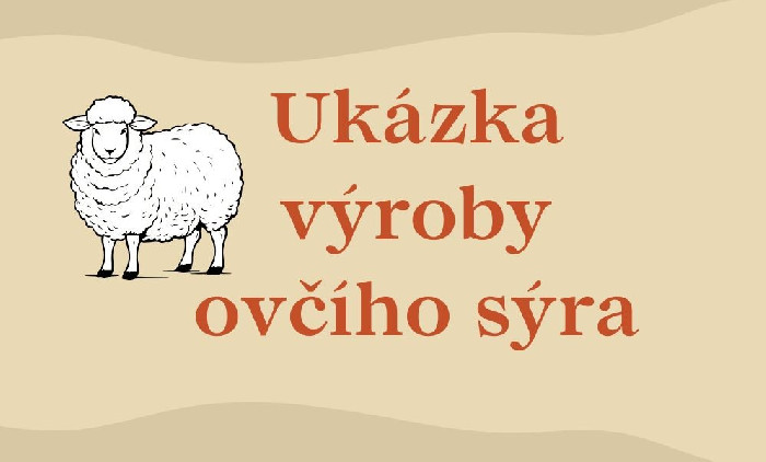 Schafskäseherstellung - Vorführung (Juni-September 2026) — Jezero "Balaton", Nový Hrozenkov